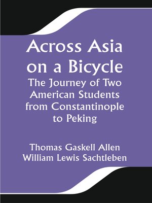 cover image of Across Asia on a Bicycle